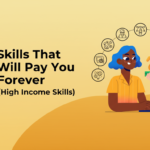 A graphic shows the text 9 Skills That Will Pay You Forever (High Income Skills) next to an illustration of a person at a laptop, surrounded by icons of valuable skills and a hand offering them money.